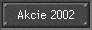 Akcie 2002