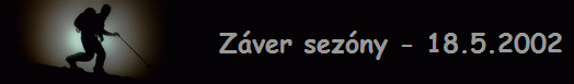 Z�ver sez�ny - 18.5.2002